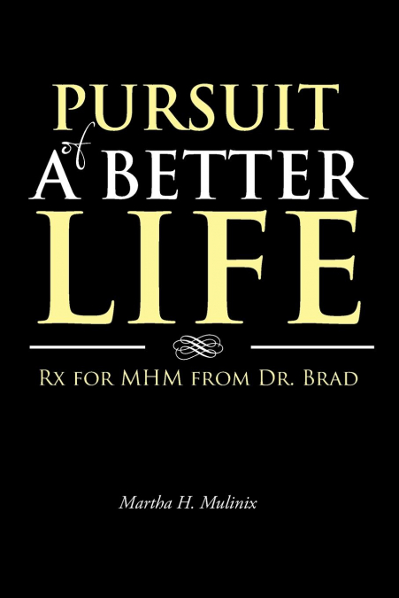 Pursuit of a Better Life