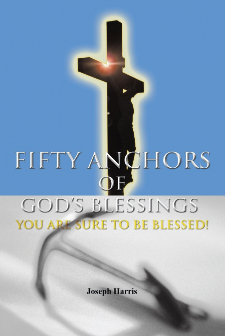 FIFTY ANCHORS OF GOD’S BLESSINGS