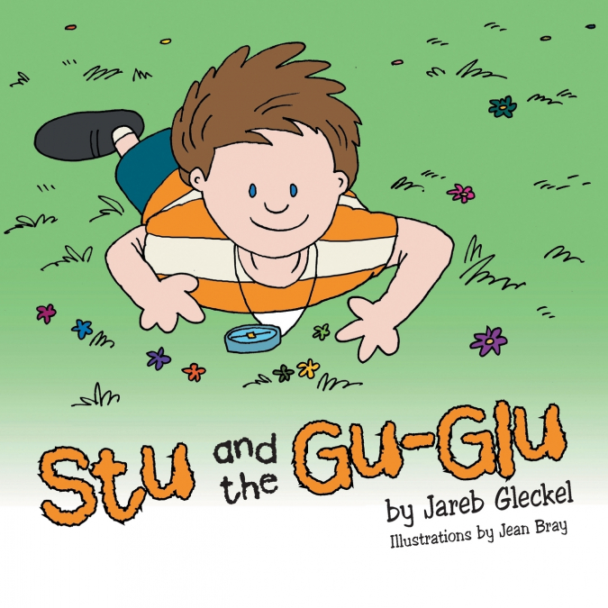 Stu and the Gu-Glu