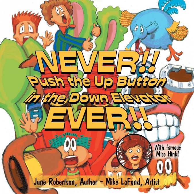 NEVER!! Push the Up Button in the Down Elevator EVER!!