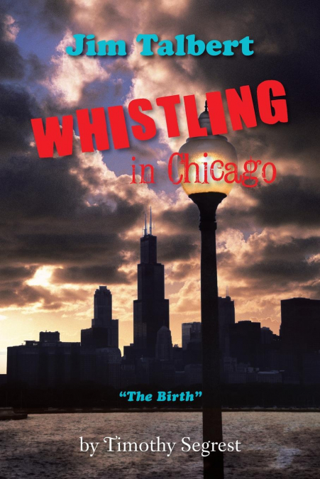 Jim Talbert Whistling in Chicago
