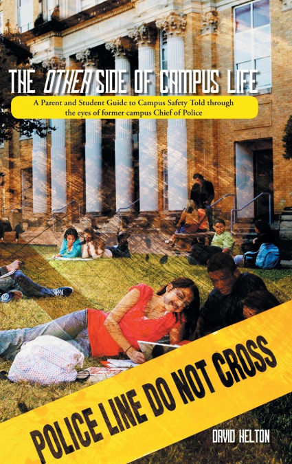 The Other Side of Campus Life