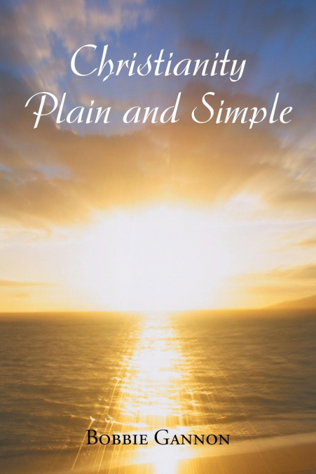 Christianity Plain and Simple