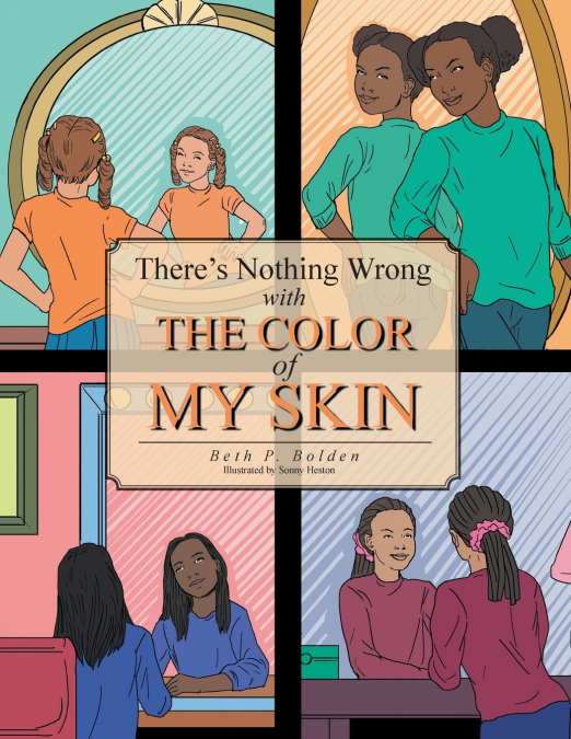 There’s Nothing Wrong with the Color of My Skin