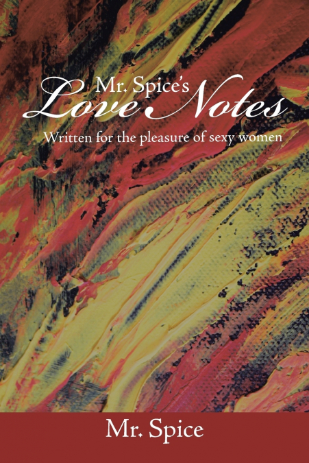 Mr. Spice’s Love Notes