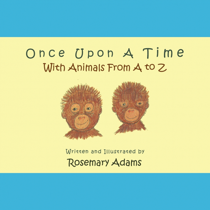Once Upon a Time with Animals from A to Z