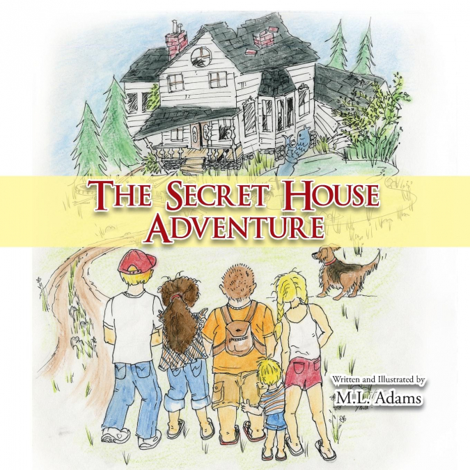 The Secret House Adventure