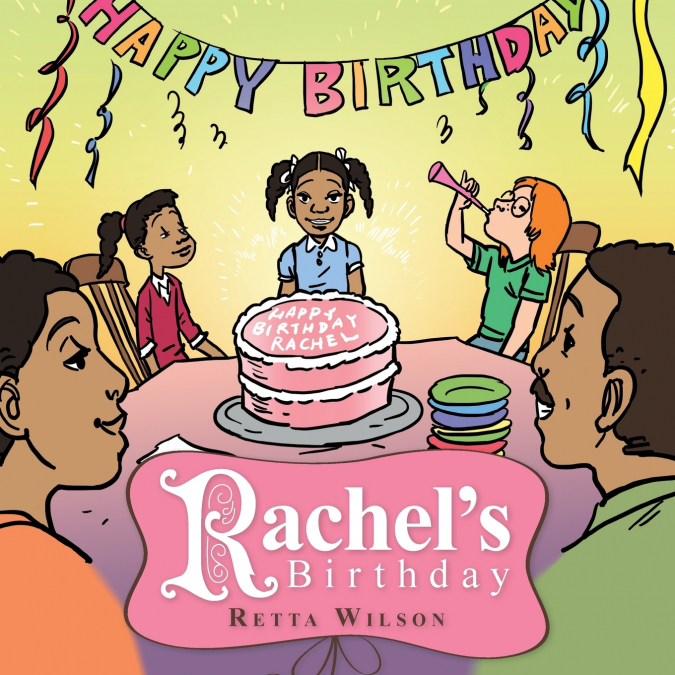 Rachel’s Birthday