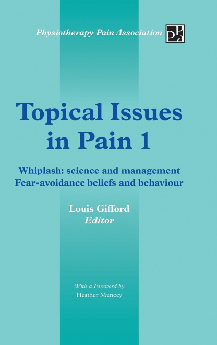 Topical Issues in Pain 1
