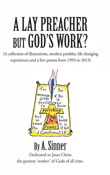 A Lay Preacher But God’s Work?