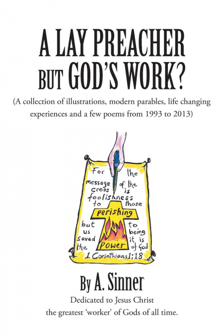A Lay Preacher But God’s Work?