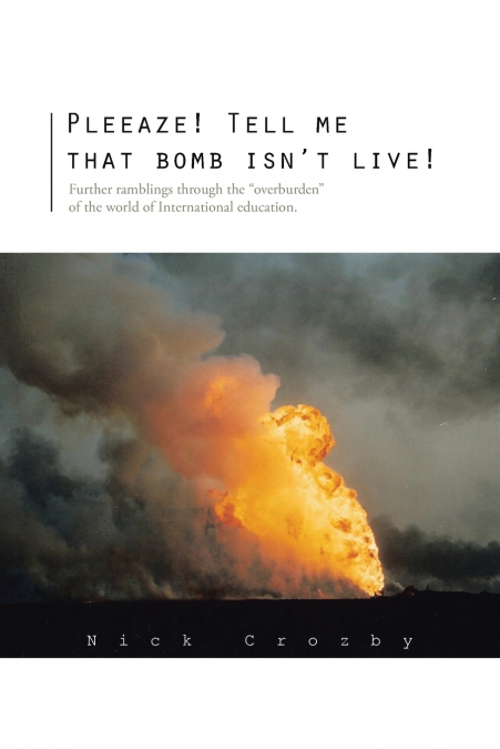 Pleeaze! Tell Me That Bomb Isn’t Live!
