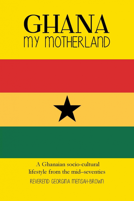 Ghana My Motherland