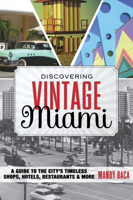 Discovering Vintage Miami