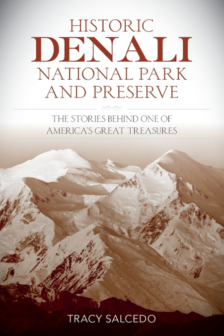 Historic Denali National Park and Preserve
