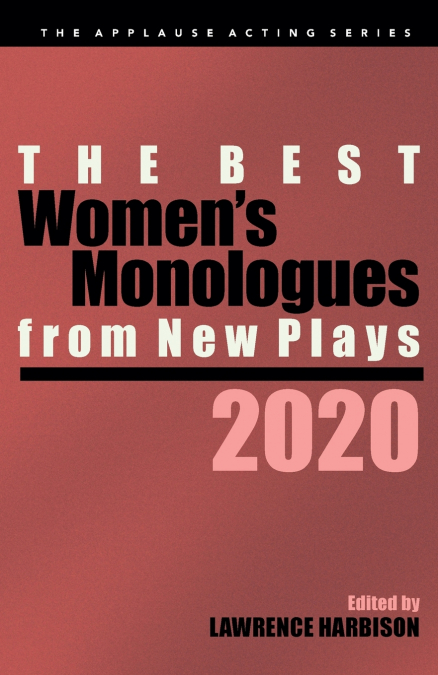 Best Women’s Monologues from New Plays, 2020