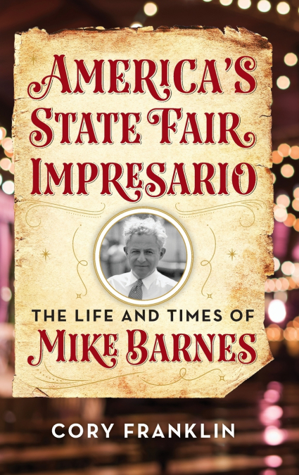 America’s State Fair Impresario