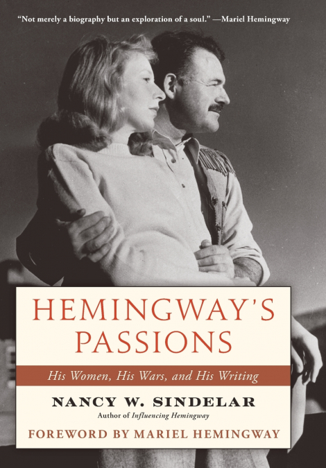 Hemingway’s Passions