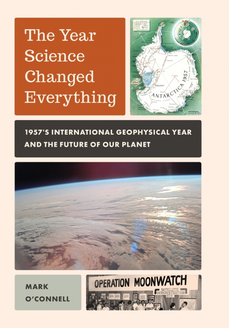 The Year Science Changed Everything
