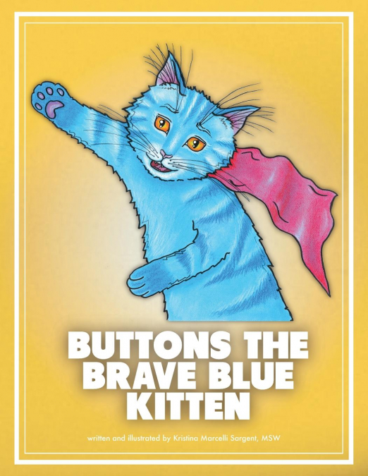 Buttons the Brave Blue Kitten