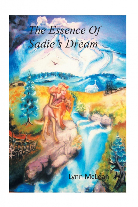 The Essence of Sadie’s Dream