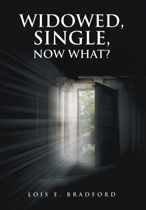 Widowed, Single, Now What?