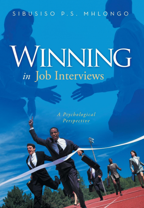 Winning in Job Interviews