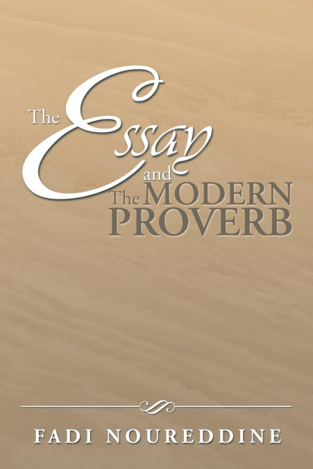 The Essay and the Modern Proverb