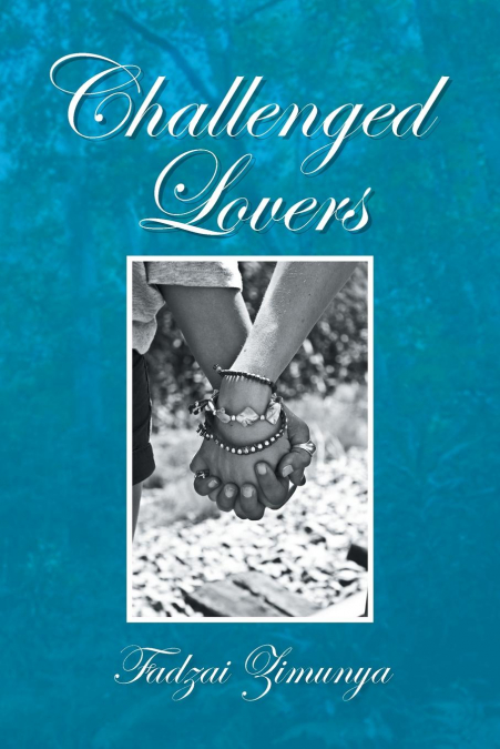 Challenged Lovers