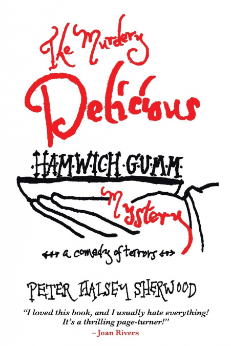 The Murdery Delicious Hamwich Gumm Mystery