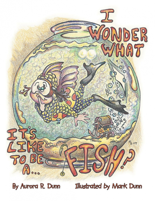 I Wonder What It’s Like to Be a Fish