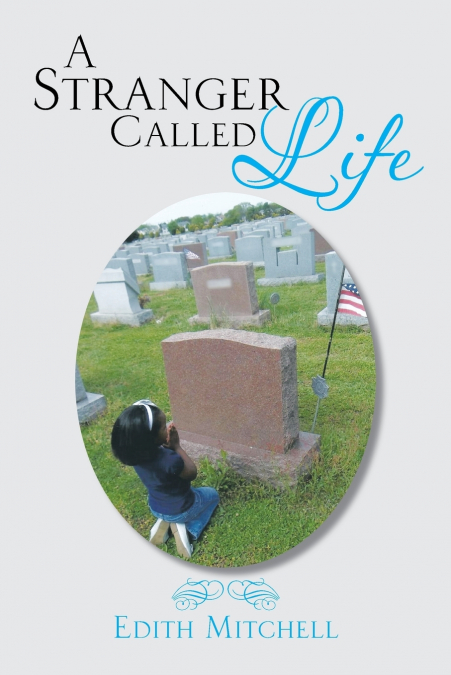 A Stranger Called Life