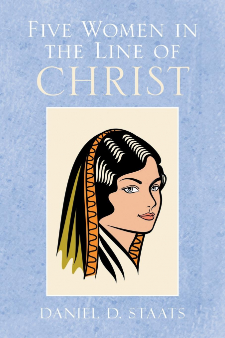 Five Women in the Line of Christ