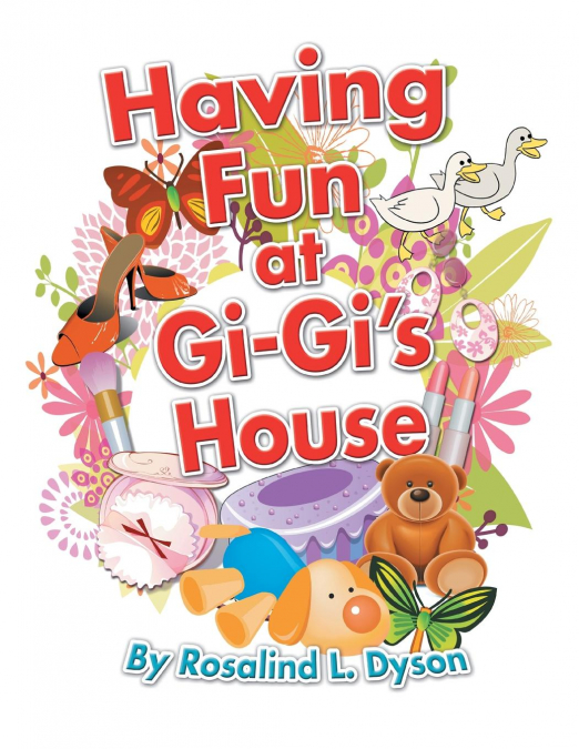 Having Fun at GI-GI’s House