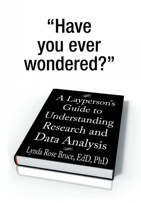 A Layperson’s Guide to Understanding Research and Data Analysis