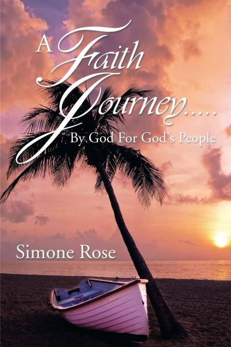 A Faith Journey.....by God for God’s People