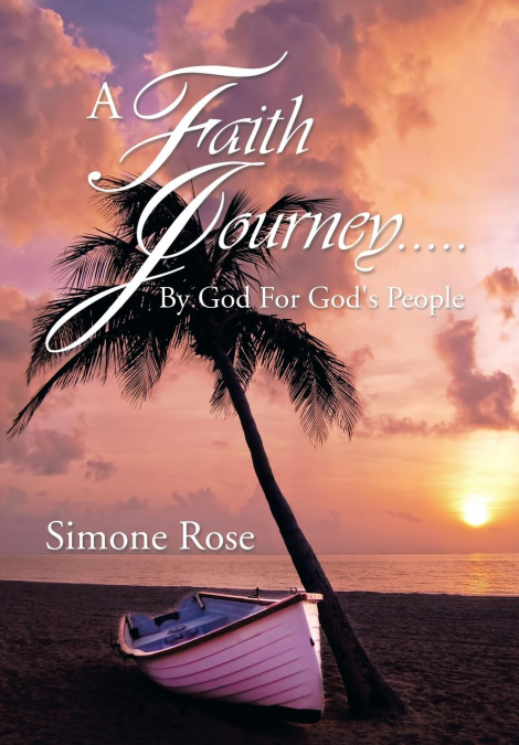 A Faith Journey.....By God For God’s People