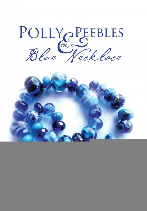 Polly Peebles and the Blue Necklace