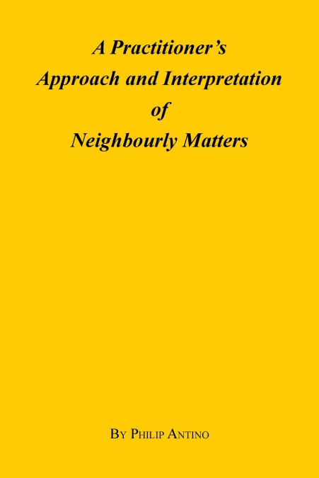 A Practitioner’s Approach and Interpretation of Neighbourly Matters