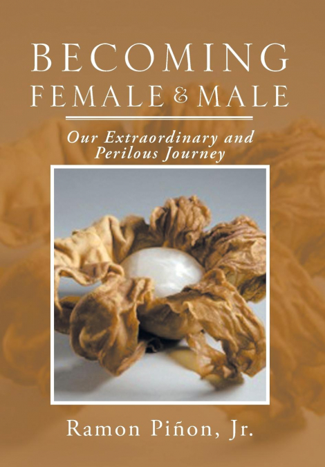 Becoming Female and Male