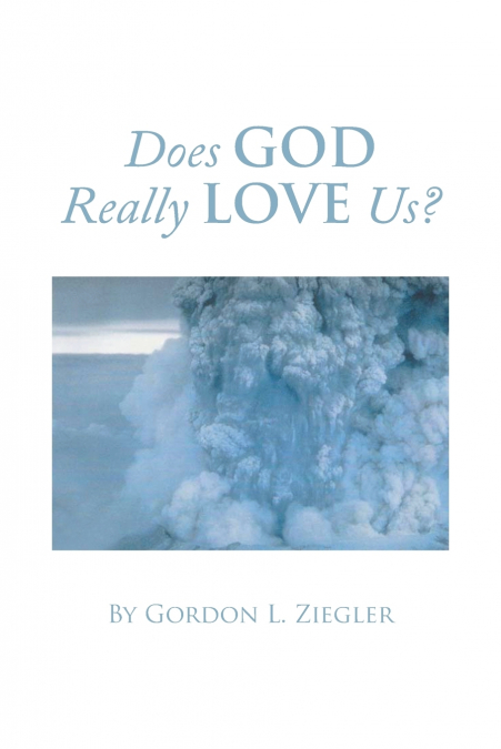 Does God Really Love Us?