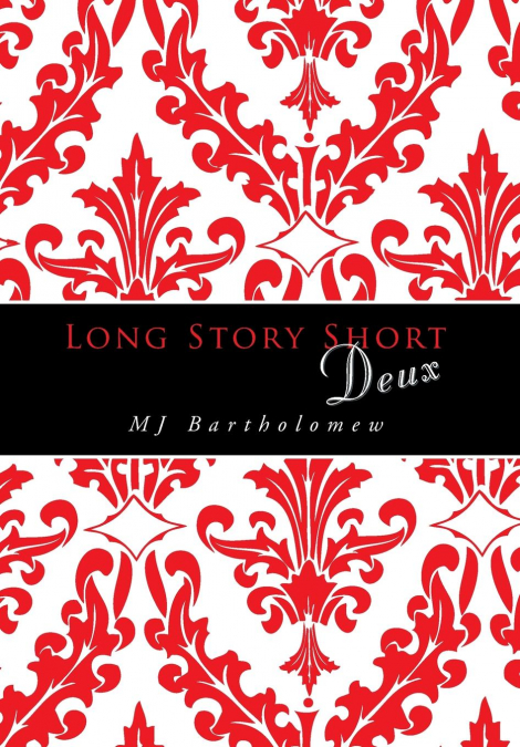 Long Story Short Deux