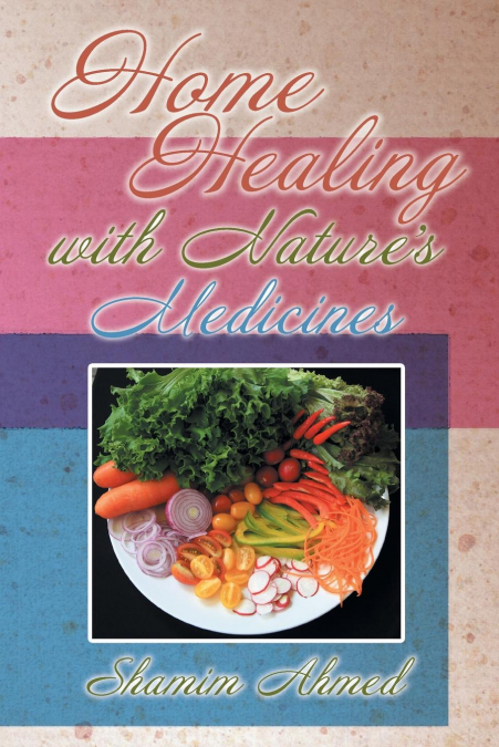 Home Healing with Nature’s Medicines