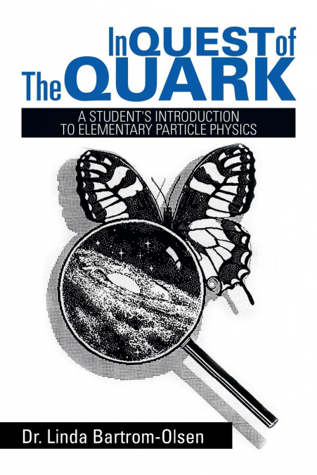 In Quest of the Quark