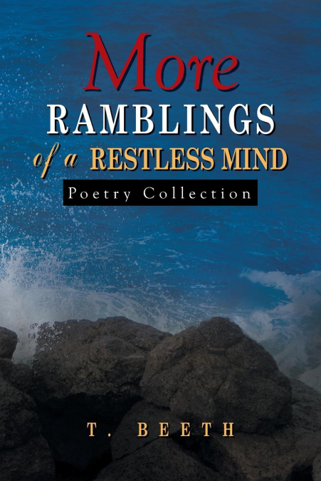 More Ramblings of a Restless Mind