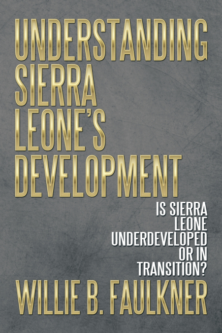 Understanding Sierra Leone’s Development