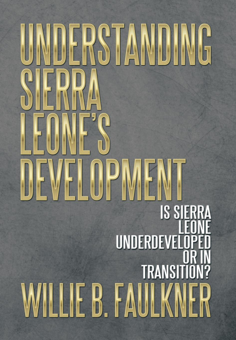 Understanding Sierra Leone’s Development