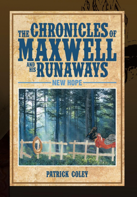 The Chronicles of Maxwell and His Runaways