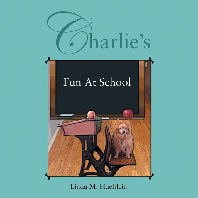 Charlie’s Fun at School