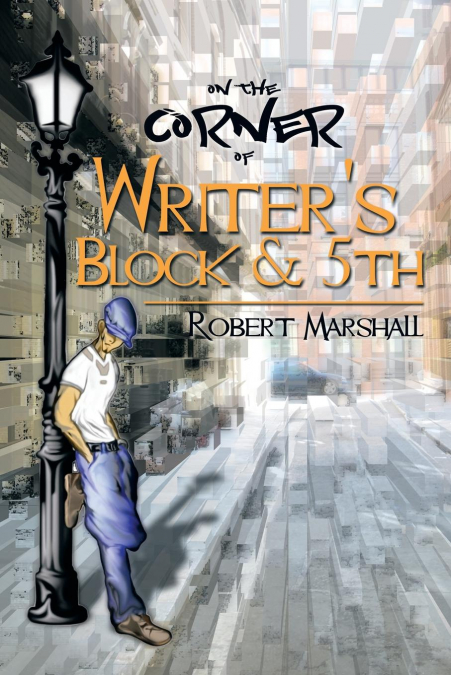 On the Corner of Writer’s Block & 5th